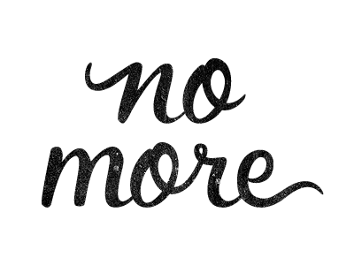 no more